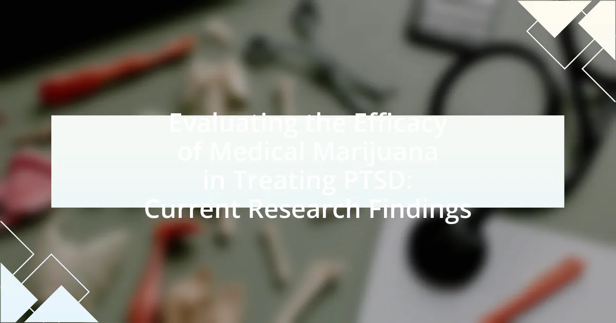 Evaluating the Efficacy of Medical Marijuana in Treating PTSD: Current Research Findings