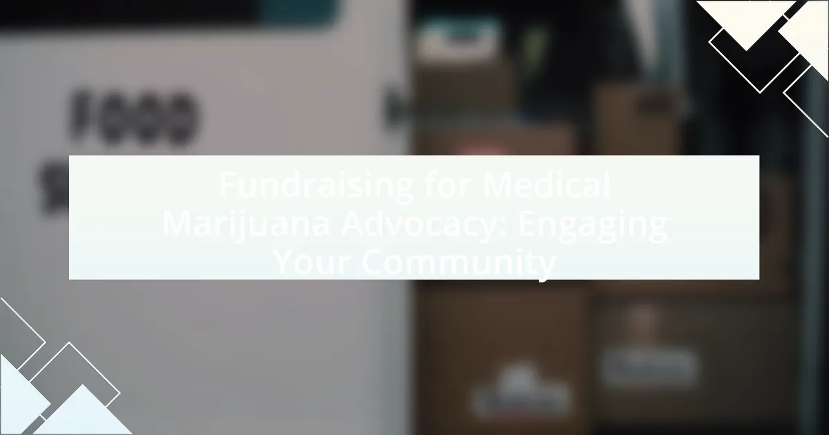 Fundraising for Medical Marijuana Advocacy: Engaging Your Community