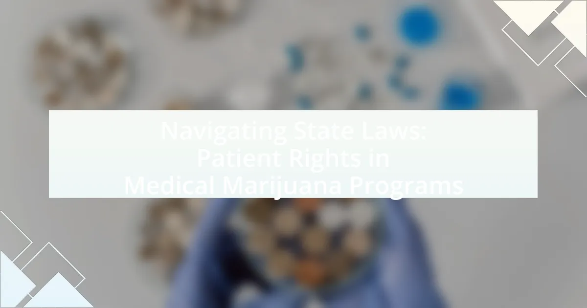 Navigating State Laws: Patient Rights in Medical Marijuana Programs