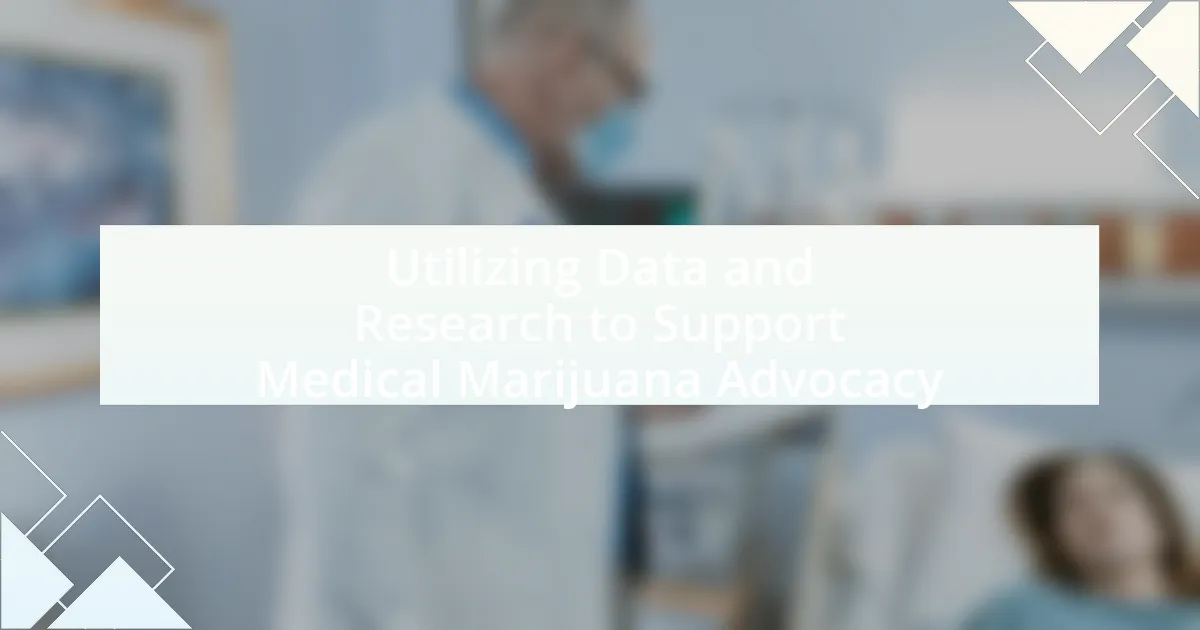Utilizing Data and Research to Support Medical Marijuana Advocacy