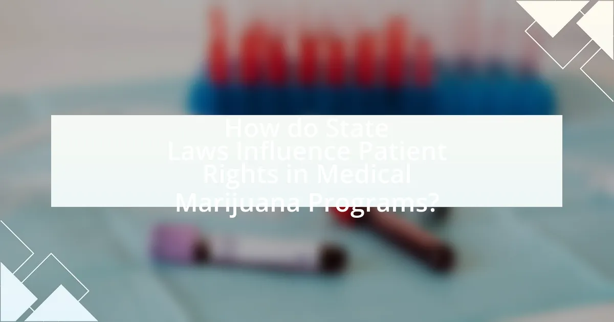 How do State Laws Influence Patient Rights in Medical Marijuana Programs?